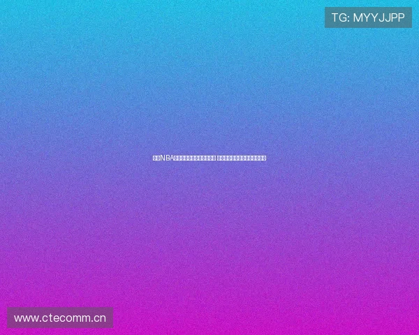 虎扑NBA直播官网精彩赛事实时更新 全程高清直播助您尽享篮球盛宴